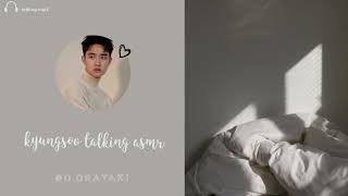 [EXO]  Kyungsoo talking asmr  | Relax, Sleep and Study screenshot 1