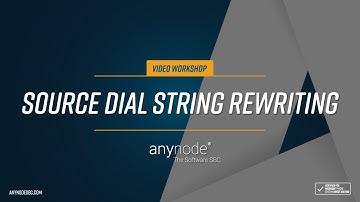 anynode 26 - Source Dial String Rewriting (engl.)
