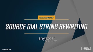anynode 26 - Source Dial String Rewriting (engl.)