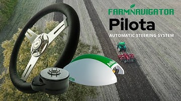 FARMNAVIGATOR Pilota Automatic Steering for Intelligent Farming