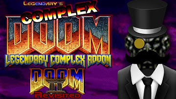 Hexa Plays - Complex Doom & LCA (Doom II Revisited) [Part 1]