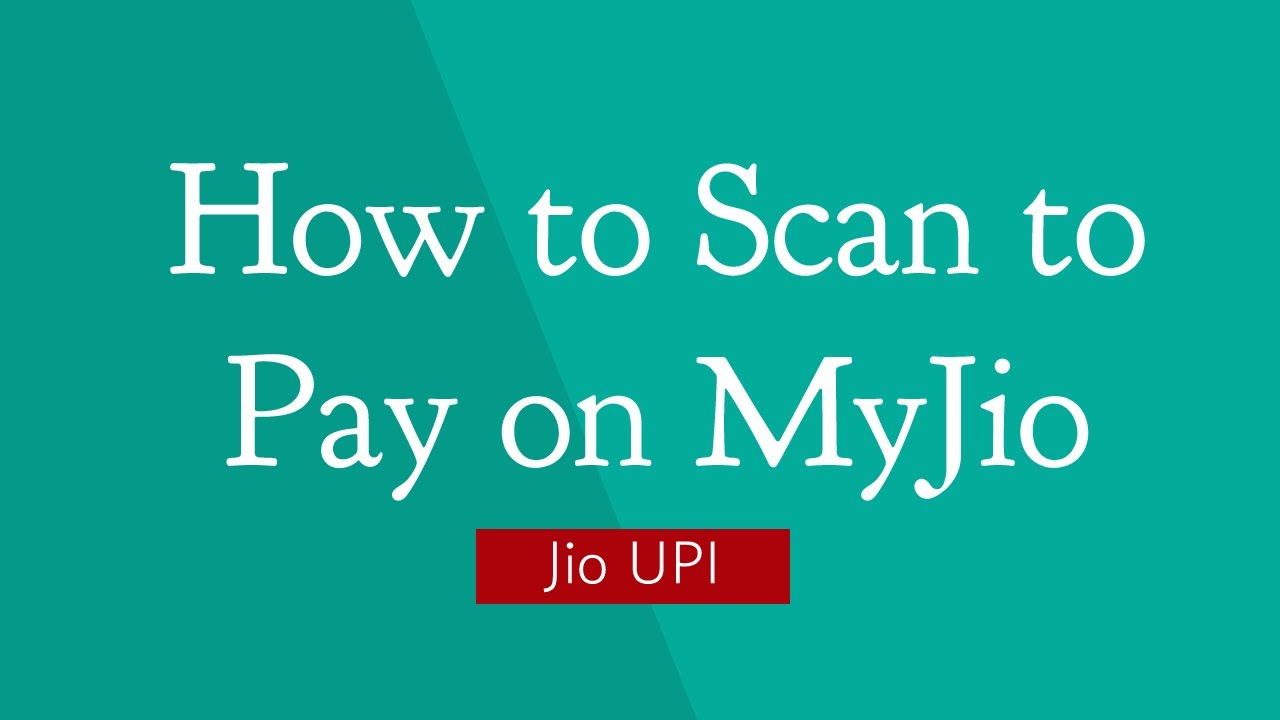 How to scan to pay on MyJio app Reliance Jio YouTube