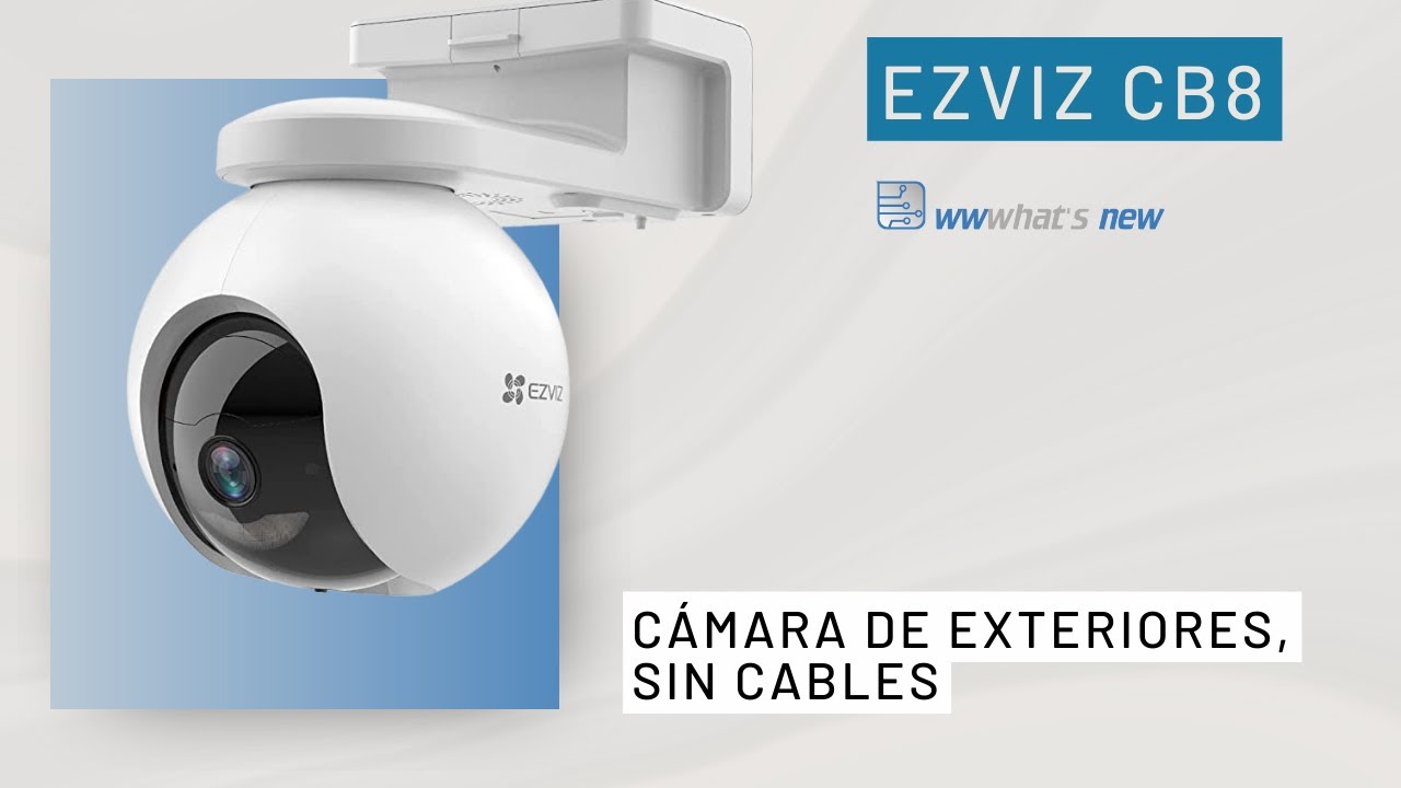 EZVIZ CB8, una cámara de seguridad sin cables, con 210 días de