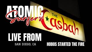 Atomic Surfers Hobos Live from the Casbah
