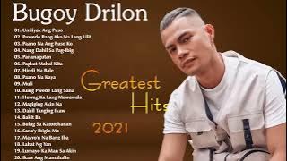 Bugoy Drilon Nonstop Songs 2023 OPM Tagalog Love Songs Full Album 2023