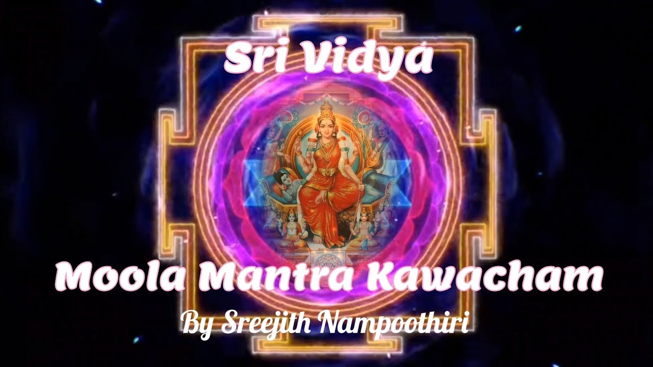 Sri Vidya Moola Mantra Kawacham  Srividya Rahasya  Mantra  Lalita Tripurasundari  Loka Vashya