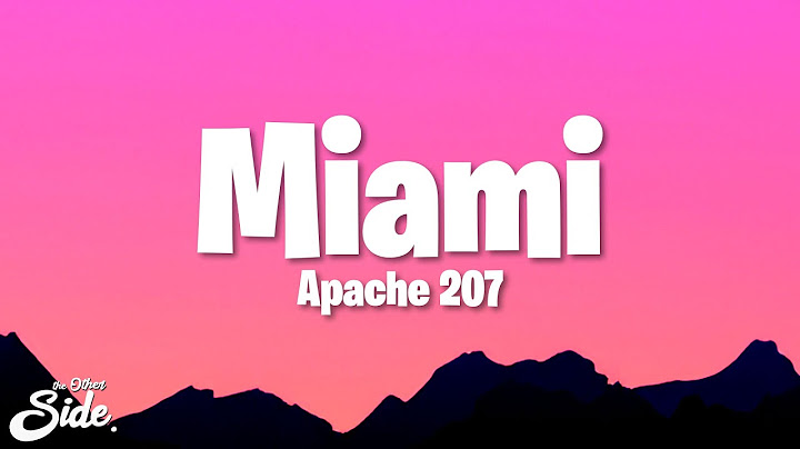 Apache 207 - Miami (Lyrics)