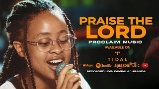Praise The Lord | Proclaim Music
