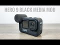GoPro Hero 9 Black Media Mod - Some Nice Changes