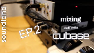 How to Mix  just with Cubase Plug-Ins Ep.2 Toms