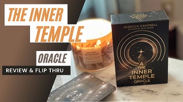 Inner Temple Oracle Review 🔮 Rebecca Campbell’s Most Sacred Deck Yet? REVIEW & FLIP THRU