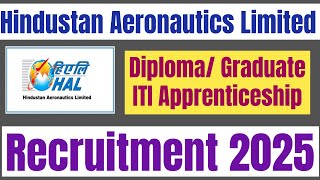 Hindustan Aeronautics Limited (HAL), Nasik ITI, Diploma, Graduate Apprentice Recruitment 2025.