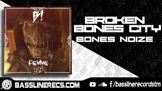 Bones Noize - Broken Bones City