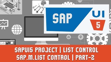 SAPUI5 Tutorials | SAPUI5 Project | LIST CONTROL | Sap.m.list control | PART-2