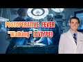 Postoperative Fever: "Walking" (DVT/PE) - CRASH! Medical Review Series