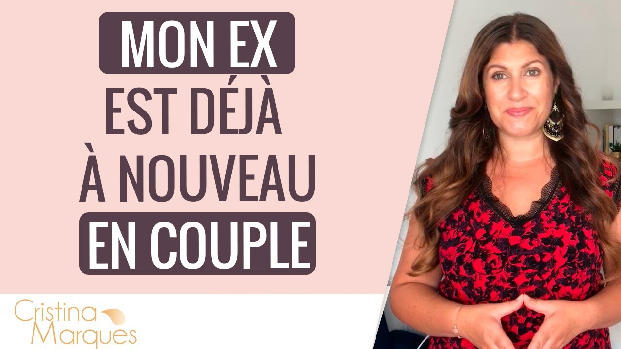 MON EX EST DÉJÀ À NOUVEAU EN COUPLE