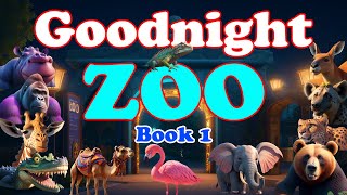 Goodnight Zoo🌙 The Ultimate Counting Adventure with Zoo Animals | Children's Bedtime Story | Book 1