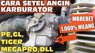 Cara Menyetel Udara/Angin Karburator Motor (GL, Megapro, Tiger, Dll), Dijamin Gas Tidak Mbrebet Lagi