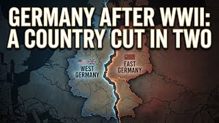 Germany After WWII: A Country Cut in Two