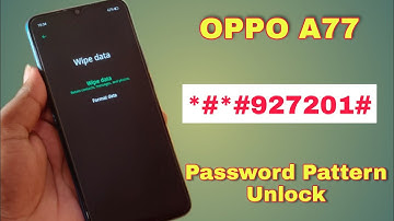 Oppo A77 Pattern,Password Remove By Hard Reset | Oppo A77 Ka Lock Kaise Tode Without Pc | 2022