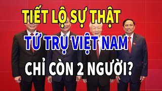 TIẾT LỘ Sự Thật TỨ TRỤ Việt Nam Chỉ Còn 2 NGƯỜI? | Tử Vi Tài Lộc