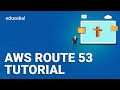 AWS Route 53 Tutorial | What is Route 53 | How to use Route 53 | Edureka