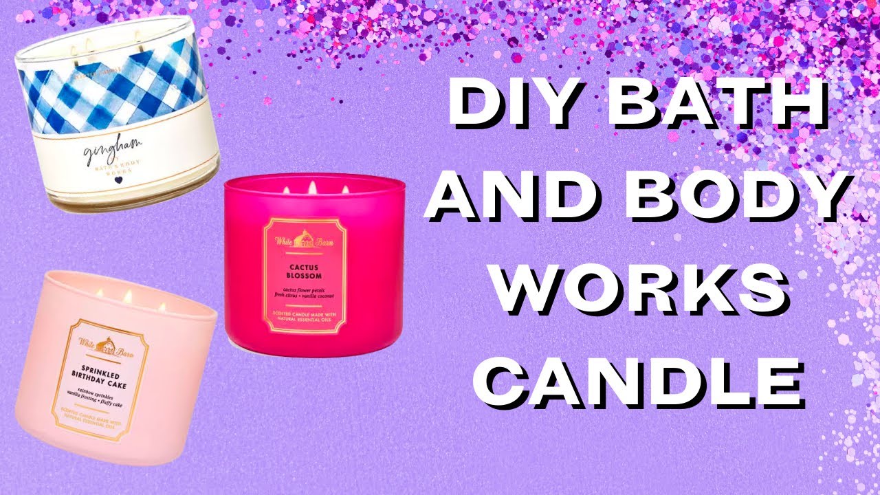 DIY BATH AND BODY WORKS CANDLE AT HOME STEP BY STEP YouTube