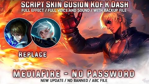 Gusion KOF K Dash Skin Scrpt Full Effect And Audio Update Edith Phylax Patch
