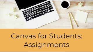 Famous Canvas Student: Assignments Profile