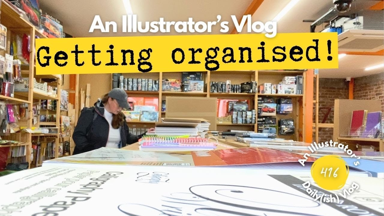 GETTING ORGANISED! (AGAIN) An Illustrator's Daily (ish) Vlog - An Illustrator in Sheffield 416