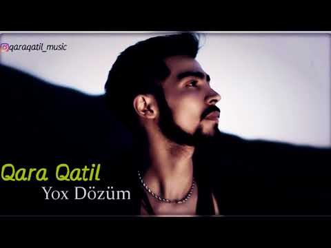 Qara Qatil - Yox Dözüm