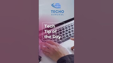 Tech Tip Of The Day #shorts | Techo Gurukul