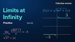Limits at Infinity: Problems | Calculus Course: Practice Part 20