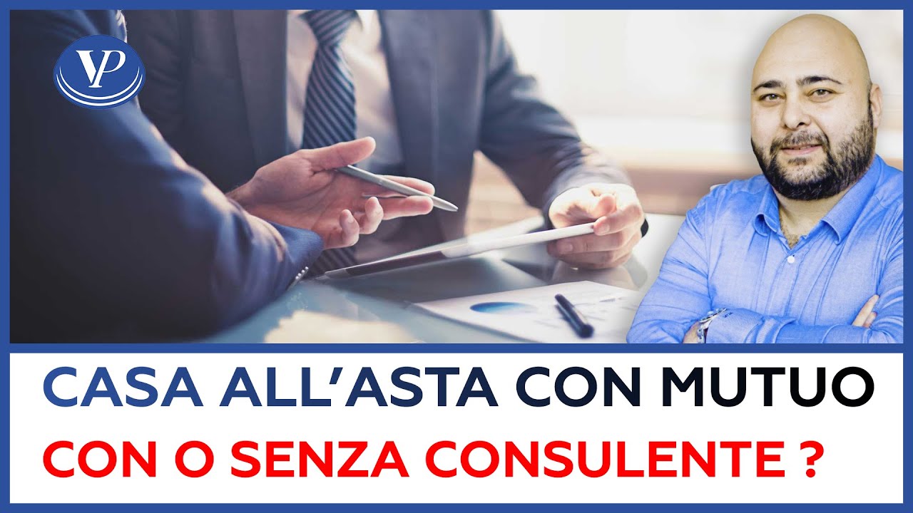 COMPRARE CASA ALL’ASTA CON MUTUO con o senza consulente - valeriopisano.com