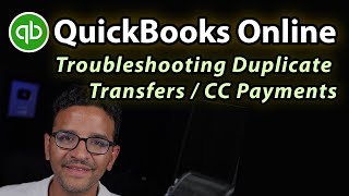 QuickBooks Online: troubleshooting duplicate transfers or credit card payments when reconciling