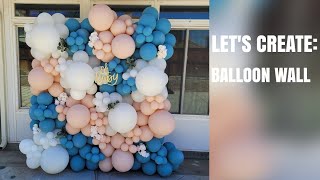 Let's Create: How to make a balloon wall/STEP BY STEP TUTORIAL/Gender Reveal/Baby Shower Ideas