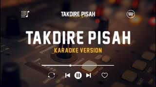TAKDIRE PISAH.KARAOKE. Duet no vocal cowok