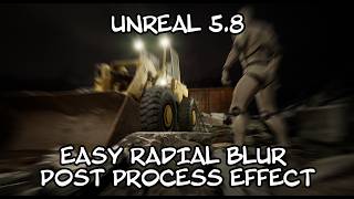 Unreal 5.8 - Radial Blur (Photoshop filter) Post Process effect