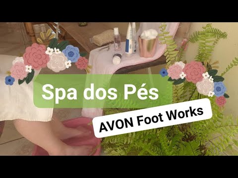 PASSO A PASSO SPA DOS PS EM CASA  AVON FOOT WORKS   Por Evelyn Carmelim