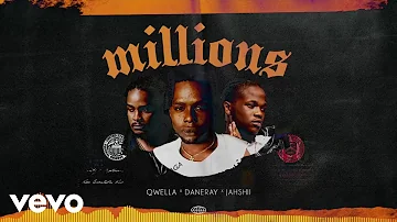 Qwella, Jahshii, Dane Ray - Millions (Official Audio)