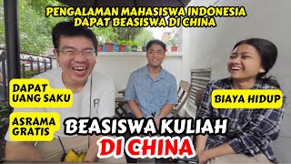 PENGALAMAN MAHASISWA INDONESIA DAPAT BEASISWA KULIAH DI CHINA - UANG SAKU, BIAYA HIDUP, FASILITAS