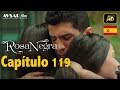 Rosa Negra - Capítulo 119 (HD) En Español