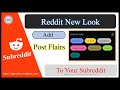 Add Post Flairs to Subreddit | Reddit New Look