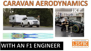 Caravan Aerodynamics  with an F1 engineer