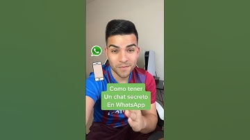 Como tener un chat secreto en WhatsApp