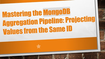 Mastering the MongoDB Aggregation Pipeline: Projecting Values from the Same ID