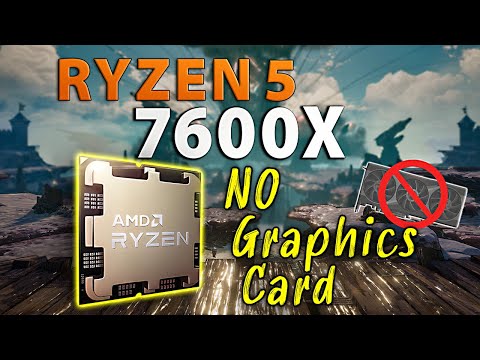 AMD Ryzen 5 7600X - Gaming without a Graphics Card