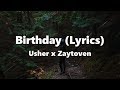 Usher - Birthday (Lyrics) x Zaytoven