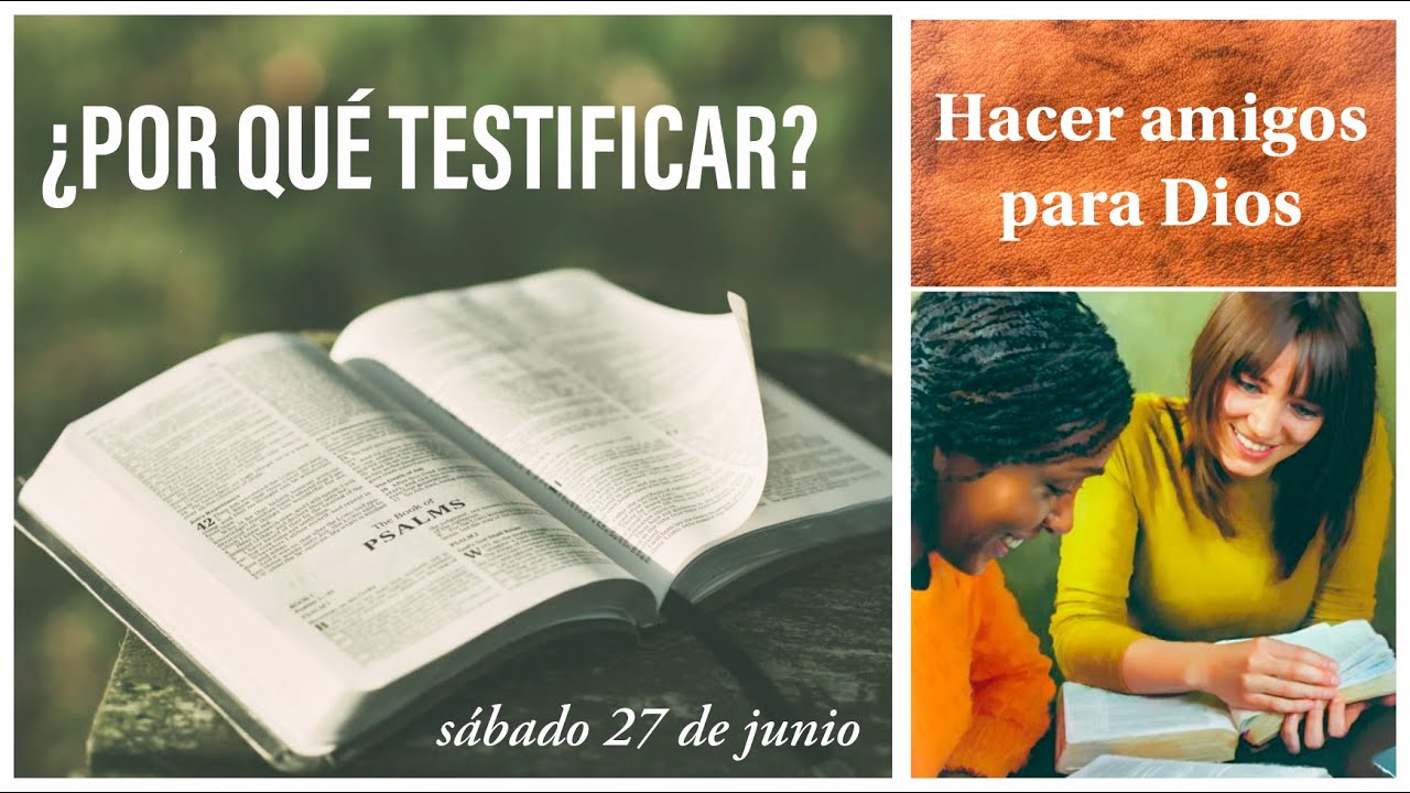 Estudio semanal: ¿Por qué testificar? | Lecciones de la Biblia | Sábado ...