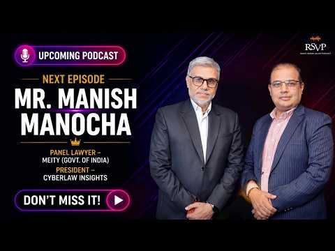 🔐 DPDP एक्ट और AI गवर्नेंस की व्याख्या | एडवोकेट मनीष मनोचा | RSVP पॉडकास्ट टीज़र